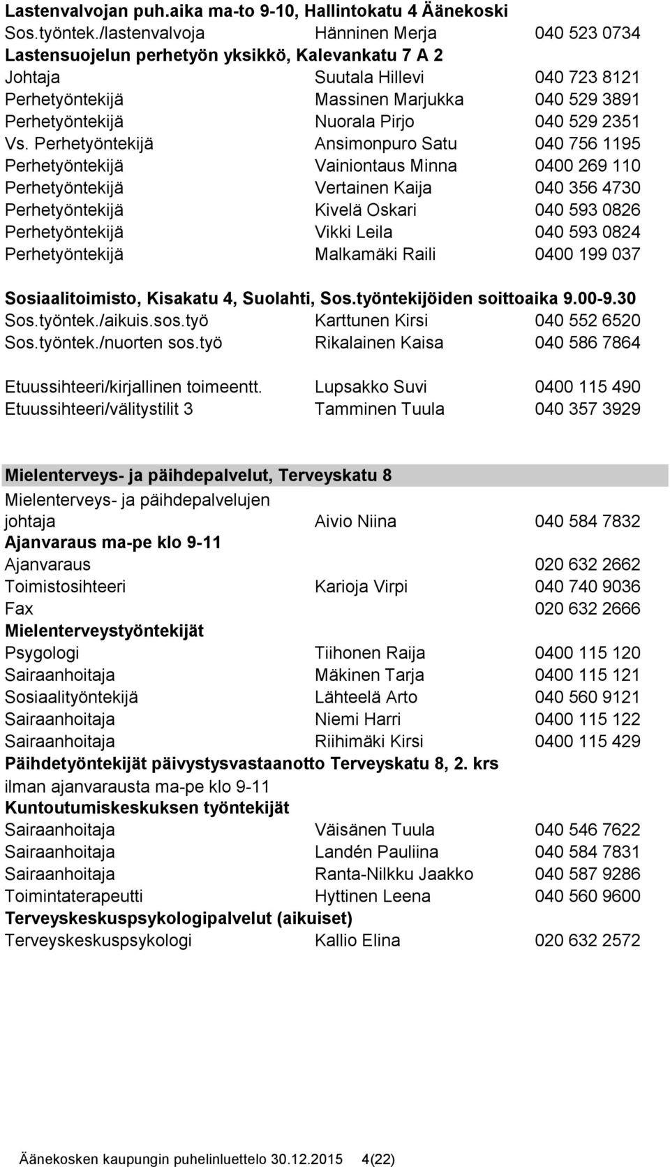 Nuorala Pirjo 040 529 2351 Vs.