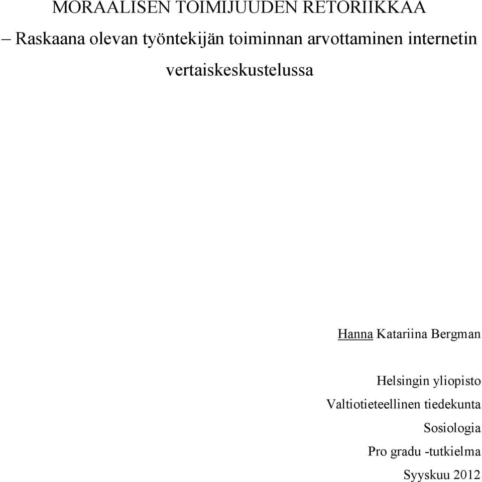 vertaiskeskustelussa Hanna Katariina Bergman Helsingin