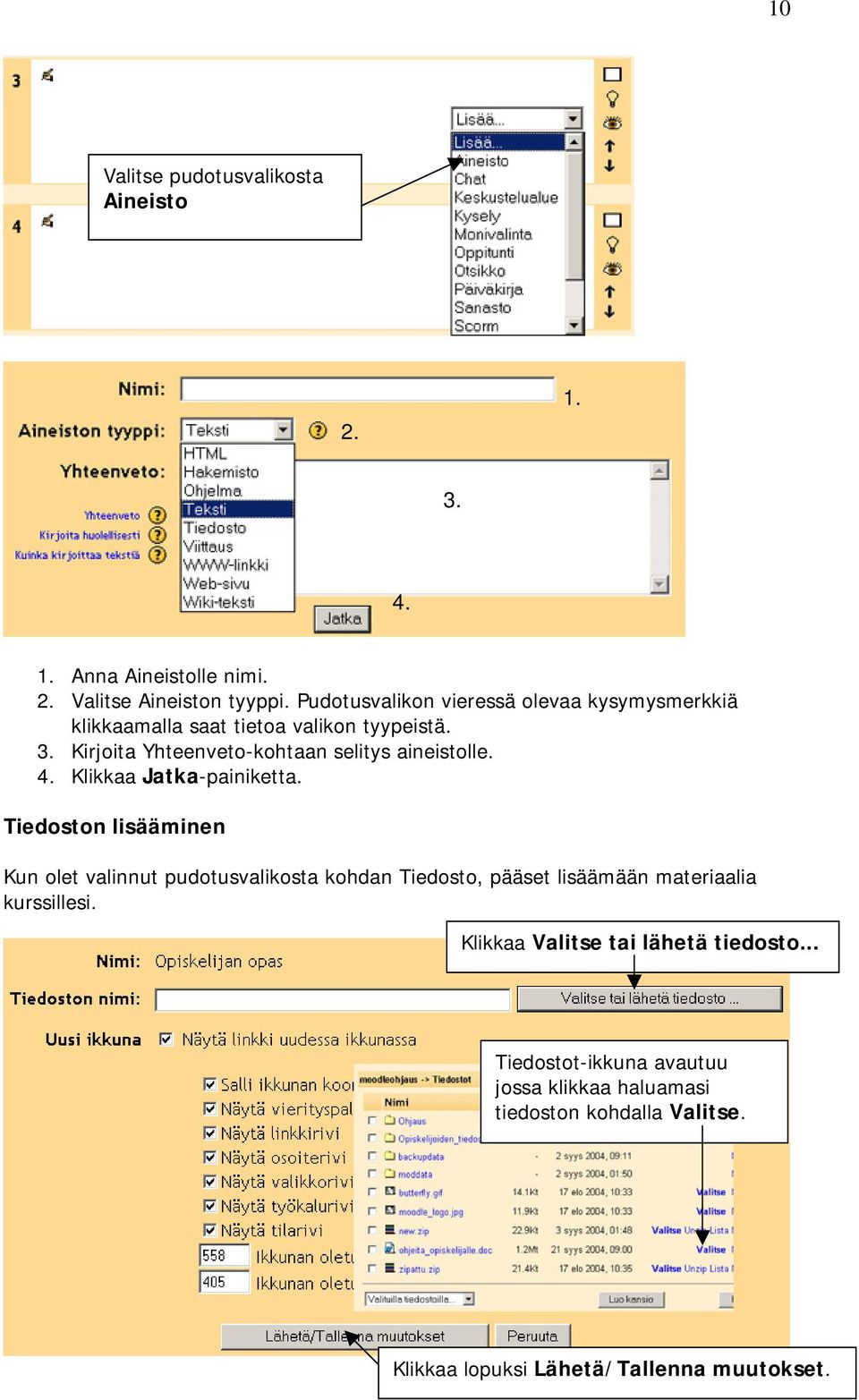 Kirjoita Yhteenveto-kohtaan selitys aineistolle. 4. Klikkaa Jatka-painiketta.