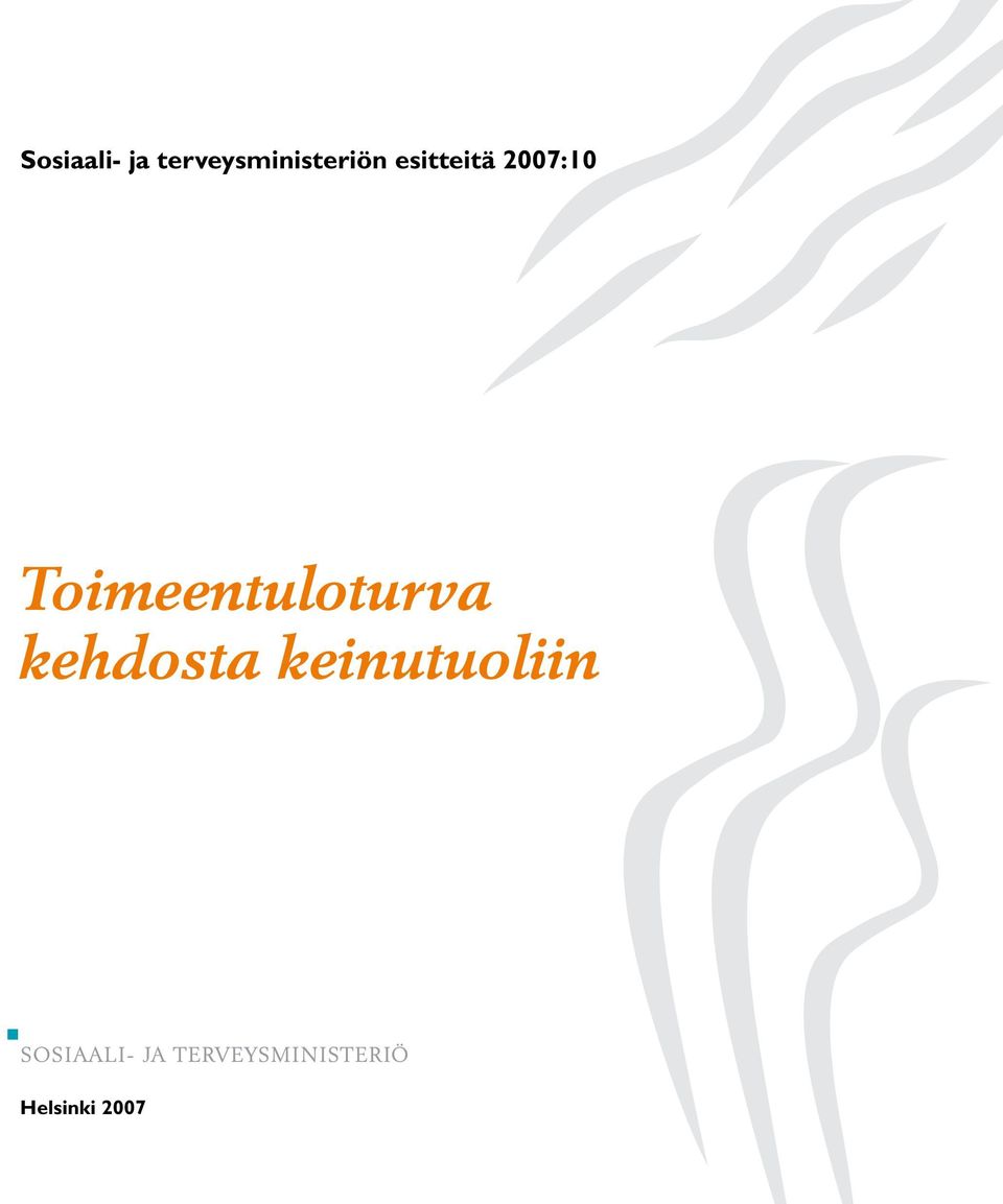 esitteitä 2007:10