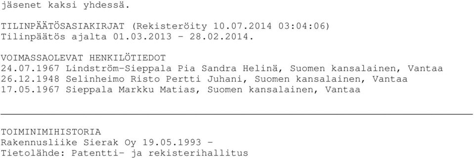 1967 Lindström-Sieppala Pia Sandra Helinä, Suomen kansalainen, Vantaa 26.12.