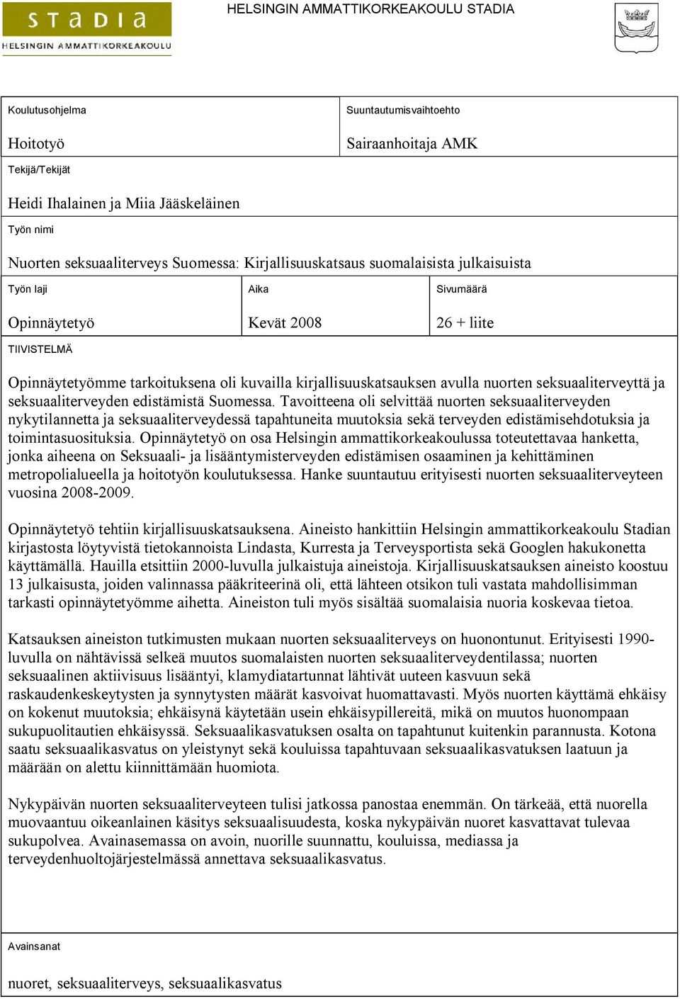 seksuaaliterveyttä ja seksuaaliterveyden edistämistä Suomessa.