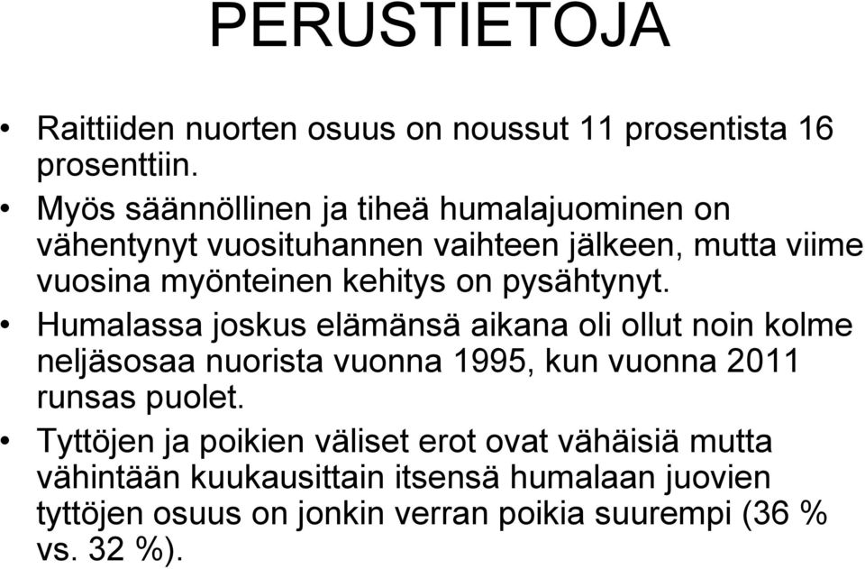 on pysähtynyt.