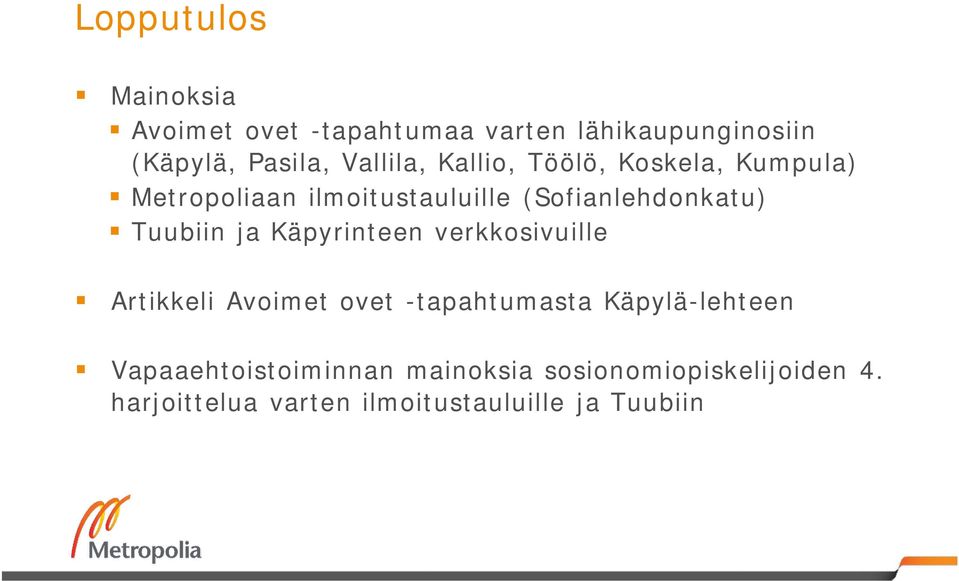 Tuubiin ja Käpyrinteen verkkosivuille Artikkeli Avoimet ovet -tapahtumasta Käpylä-lehteen