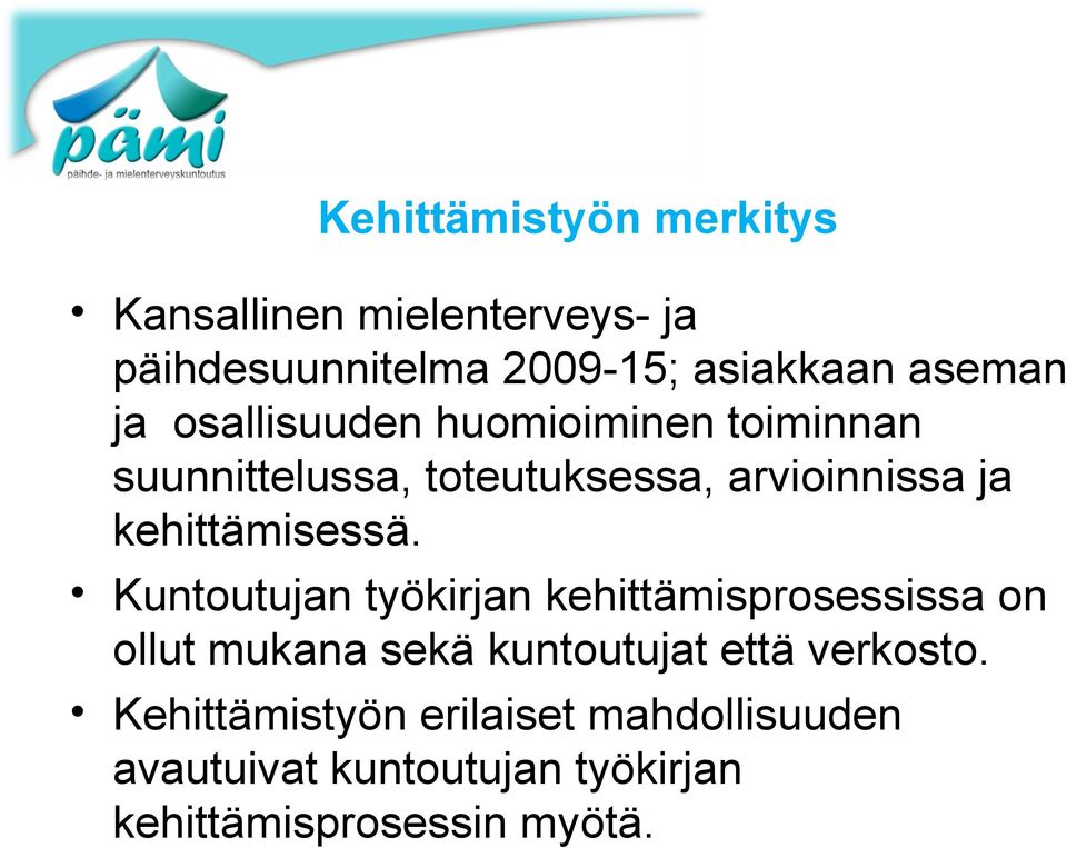 kehittämisessä.