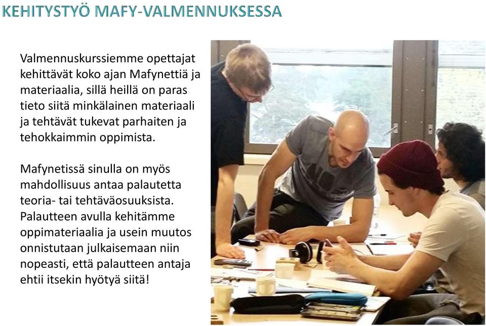 Mafynetissä sinulla on myös mahdollisuus antaa palautetta teoria- tai tehtäväosuuksista.