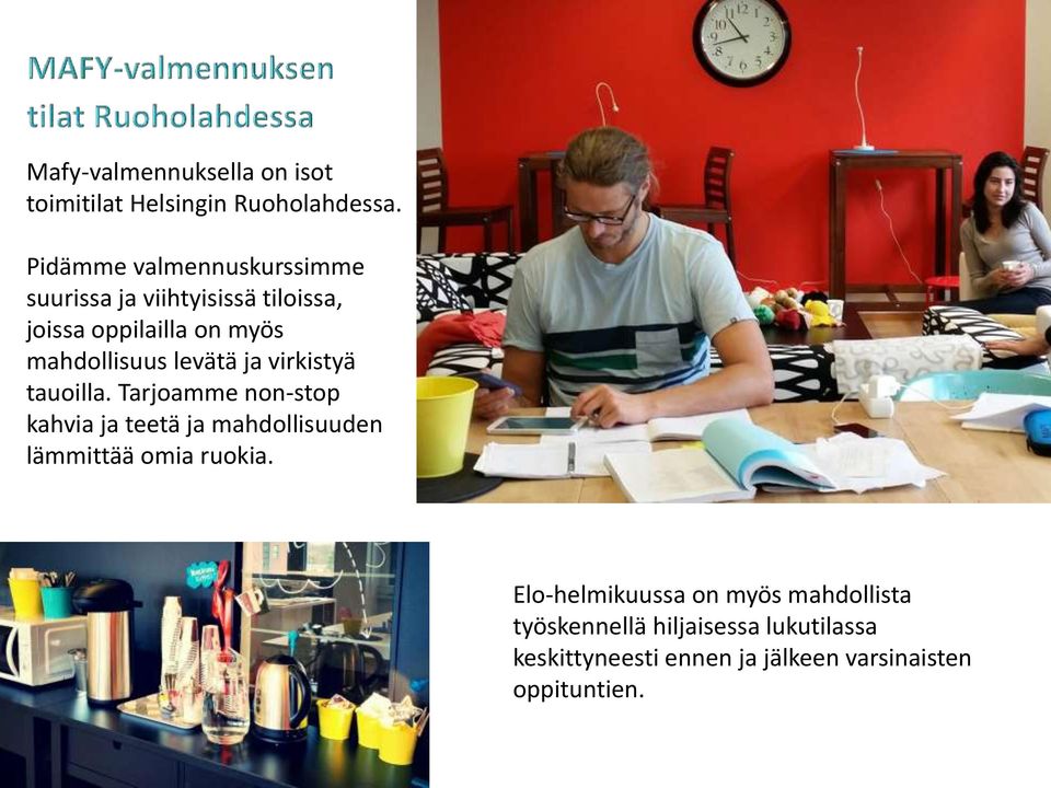levätä ja virkistyä tauoilla.