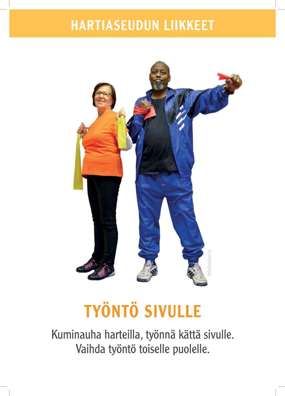 harteilla, työnnä kättä