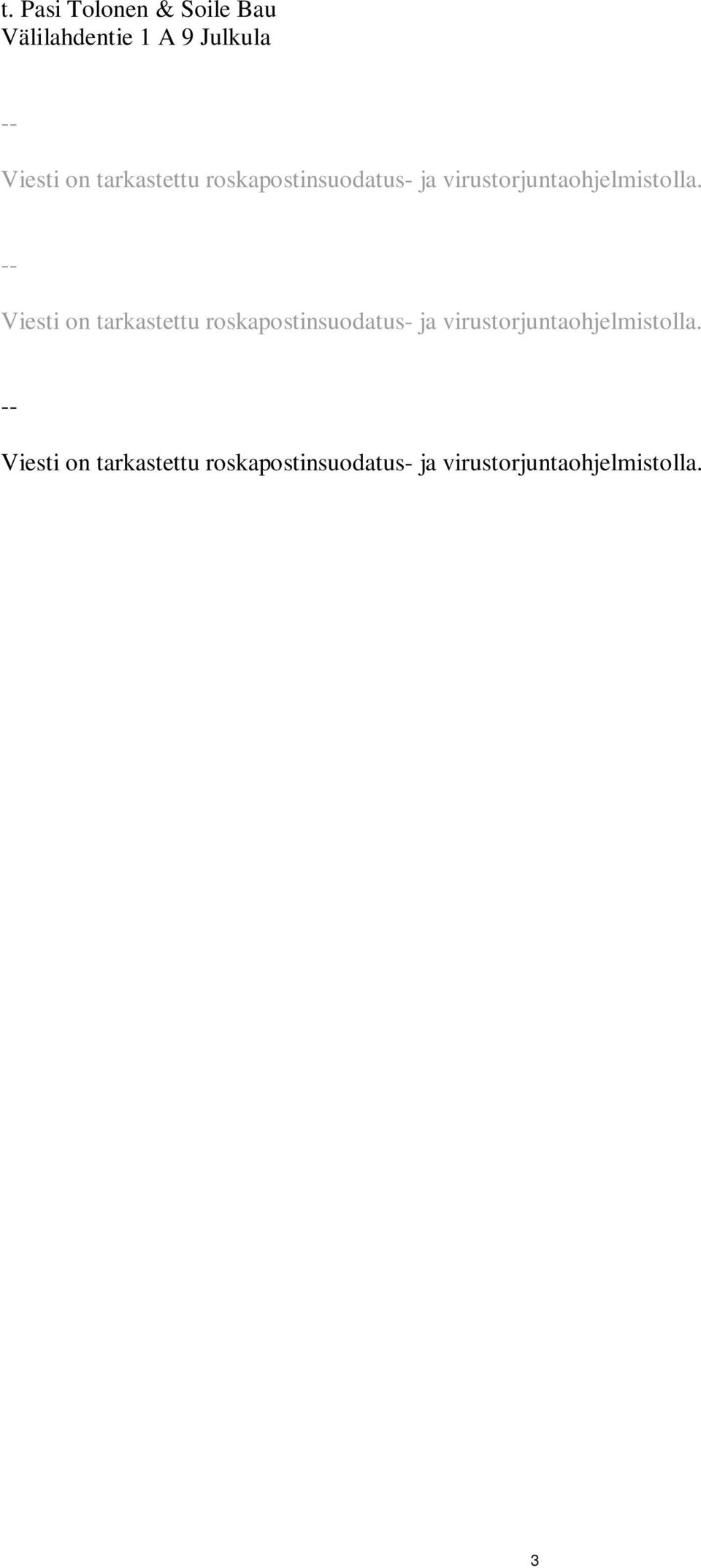 -- Viesti on  -- Viesti on  3