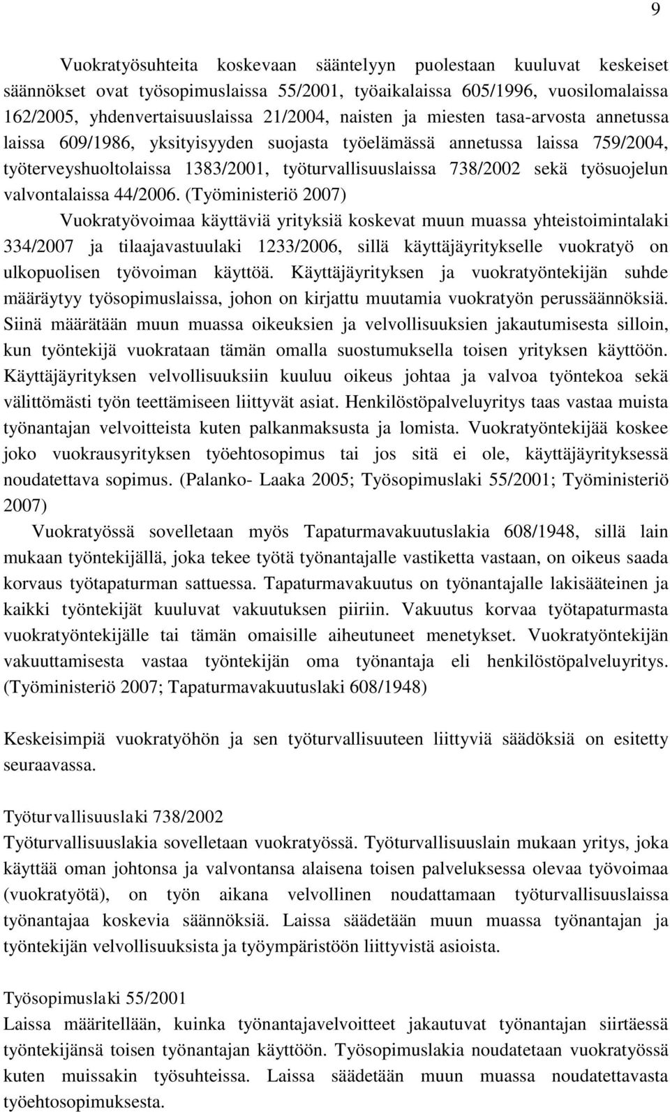 työsuojelun valvontalaissa 44/2006.