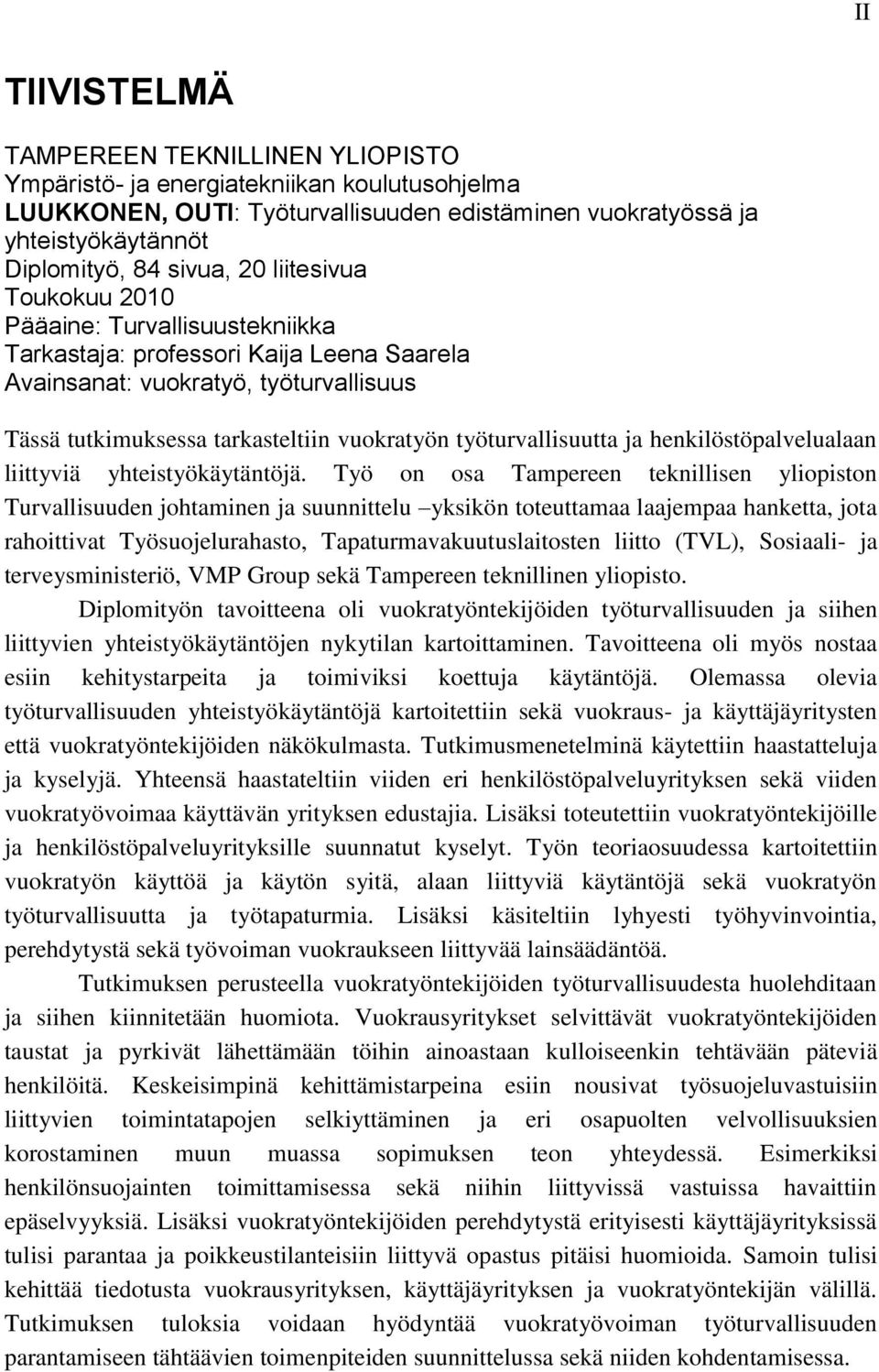 työturvallisuutta ja henkilöstöpalvelualaan liittyviä yhteistyökäytäntöjä.