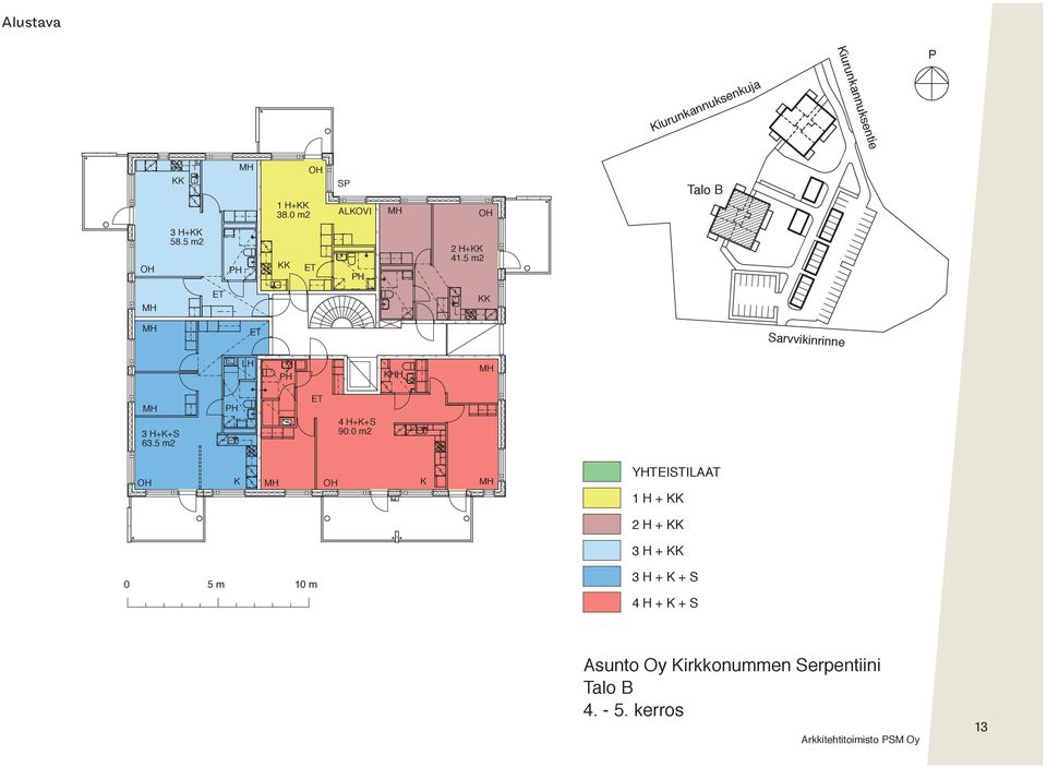 0 m2 K K YHTEISTILAAT 1 H + 2 H + 3 H + 0 5 m 10 m 3