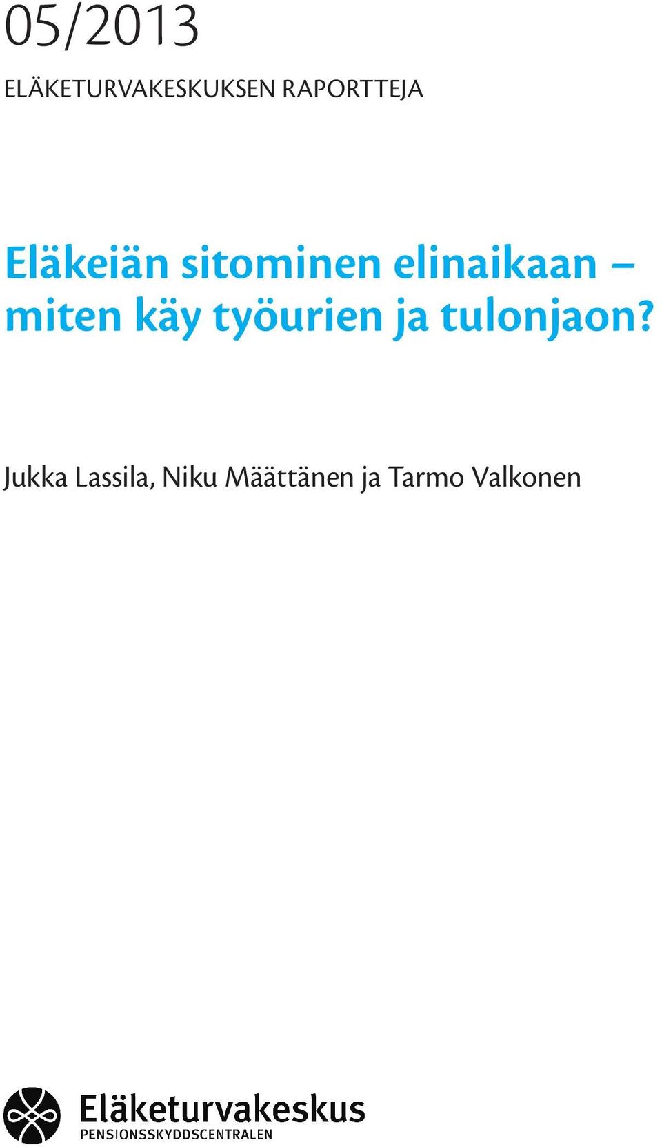 elinaikaan miten käy työurien ja