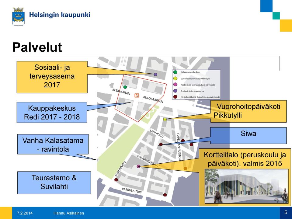 Pikkutylli Siwa Korttelitalo (peruskoulu ja päiväkoti),