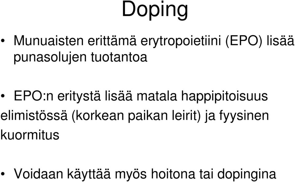 happipitoisuus elimistössä (korkean paikan leirit) ja