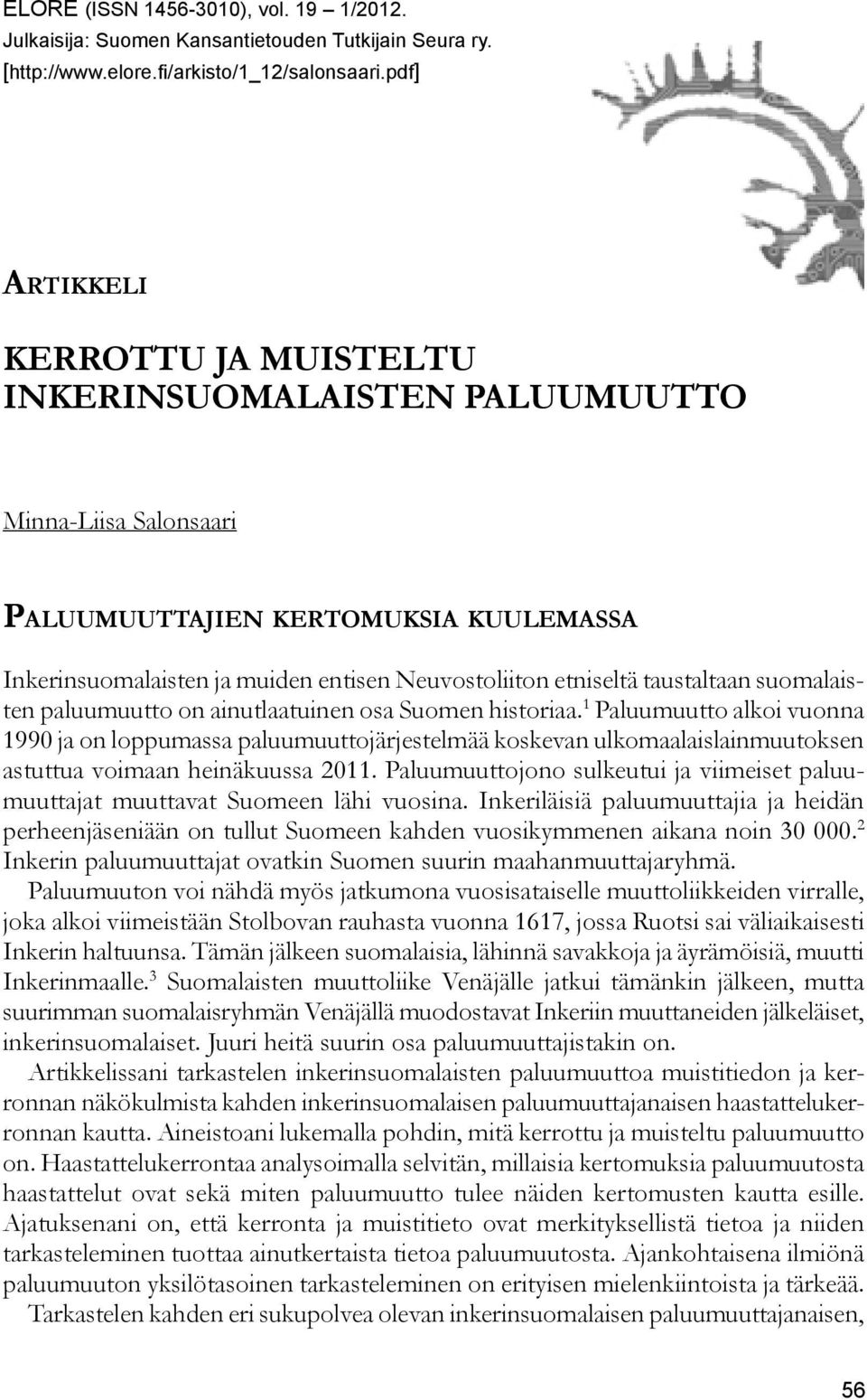 taustaltaan suomalaisten paluumuutto on ainutlaatuinen osa Suomen historiaa.