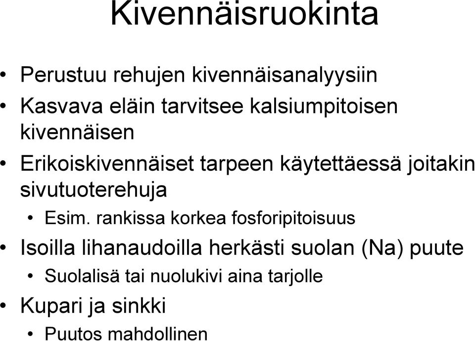 sivutuoterehuja Esim.