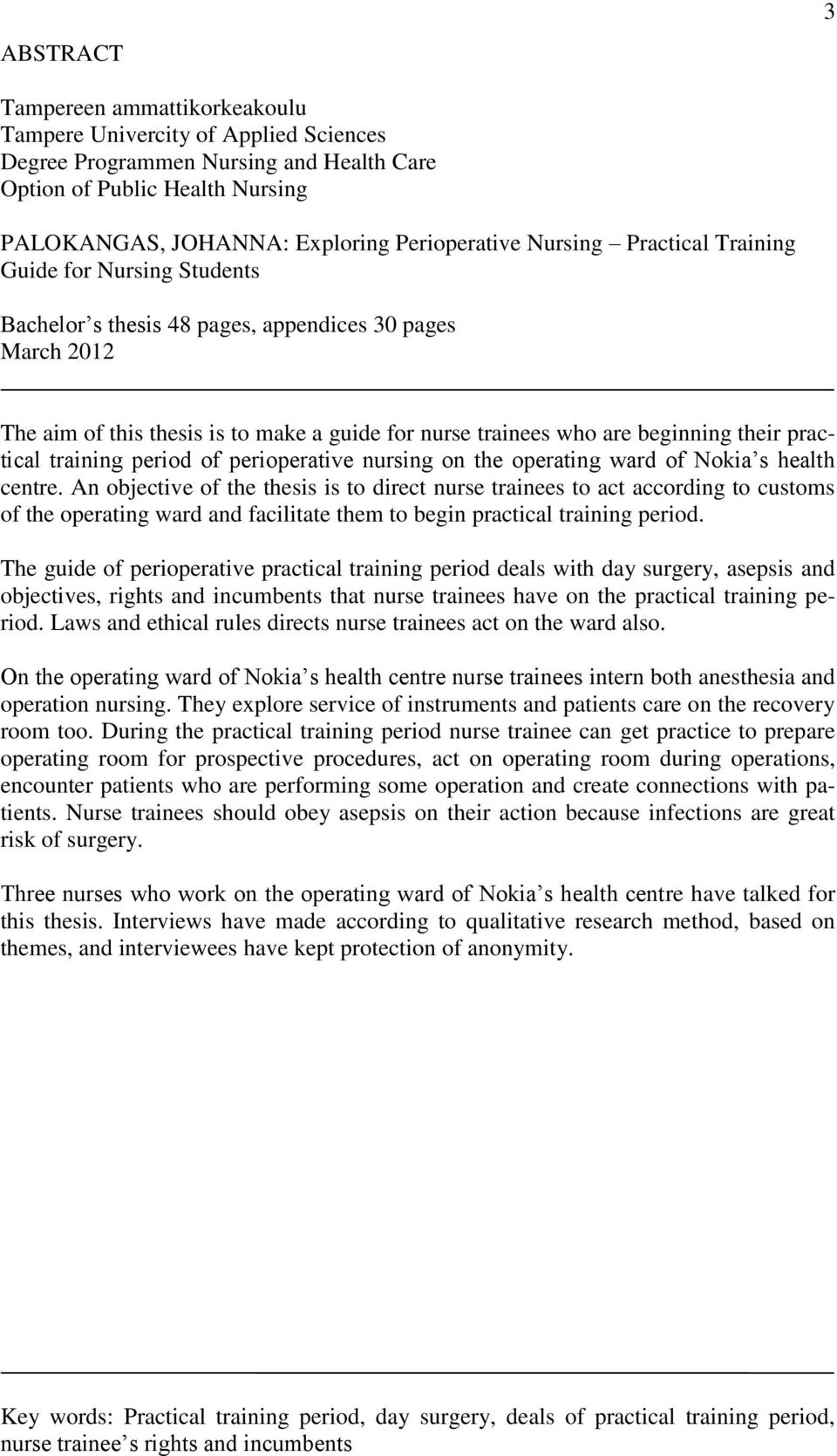 practical training period of perioperative nursing on the operating ward of Nokia s health centre.