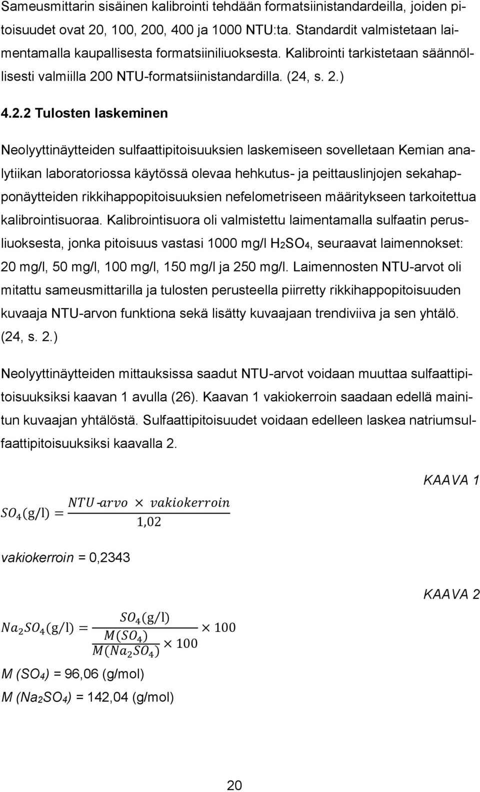 0 NTU-formatsiinistandardilla. (24