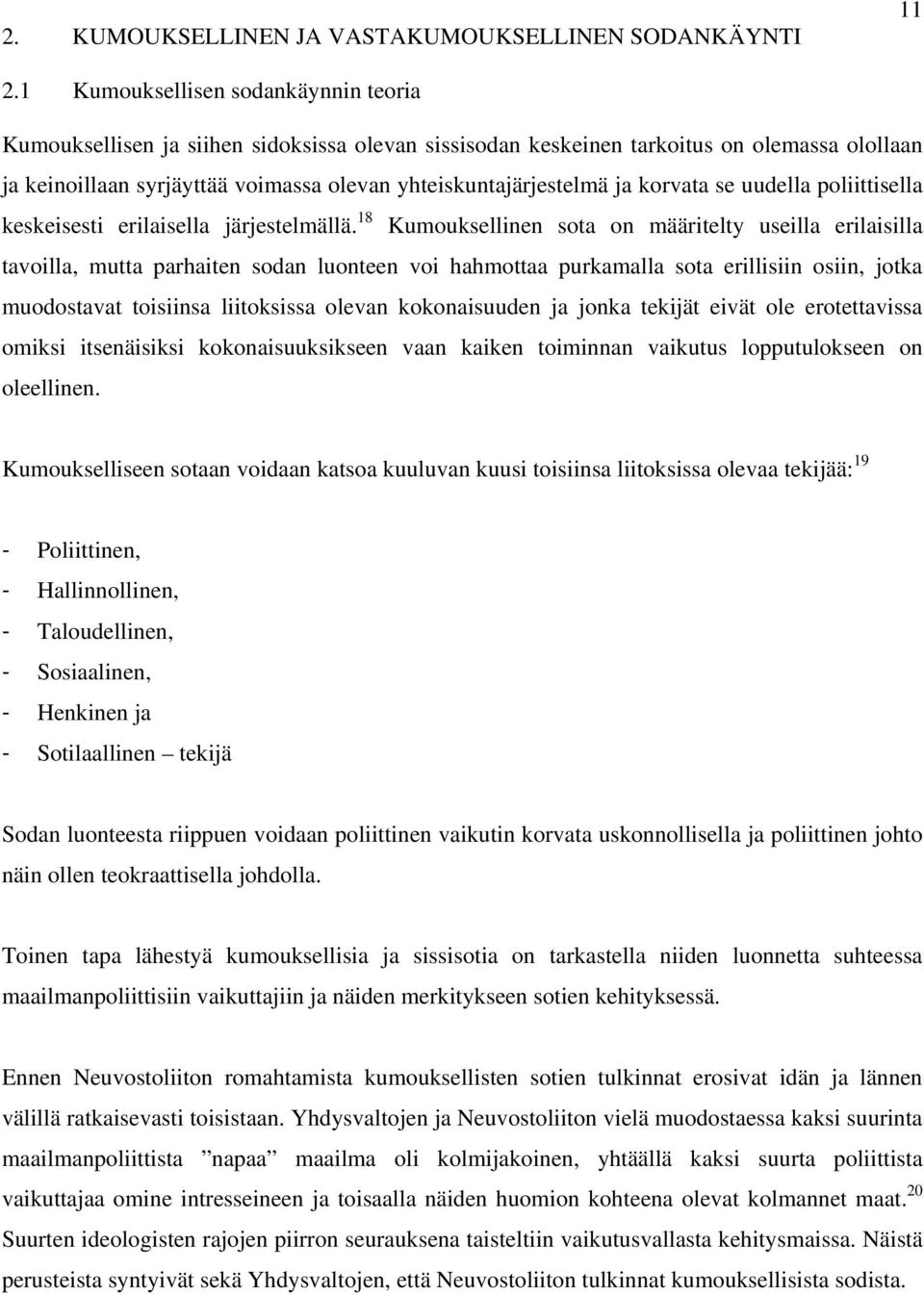 korvata se uudella poliittisella keskeisesti erilaisella järjestelmällä.