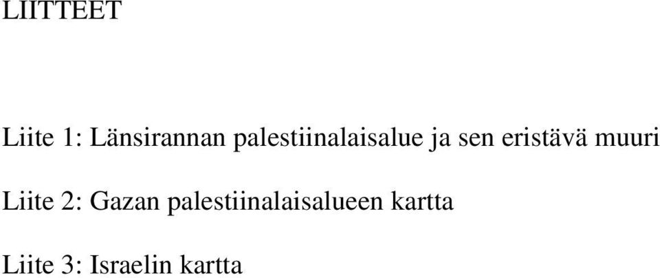 muuri Liite 2: Gazan