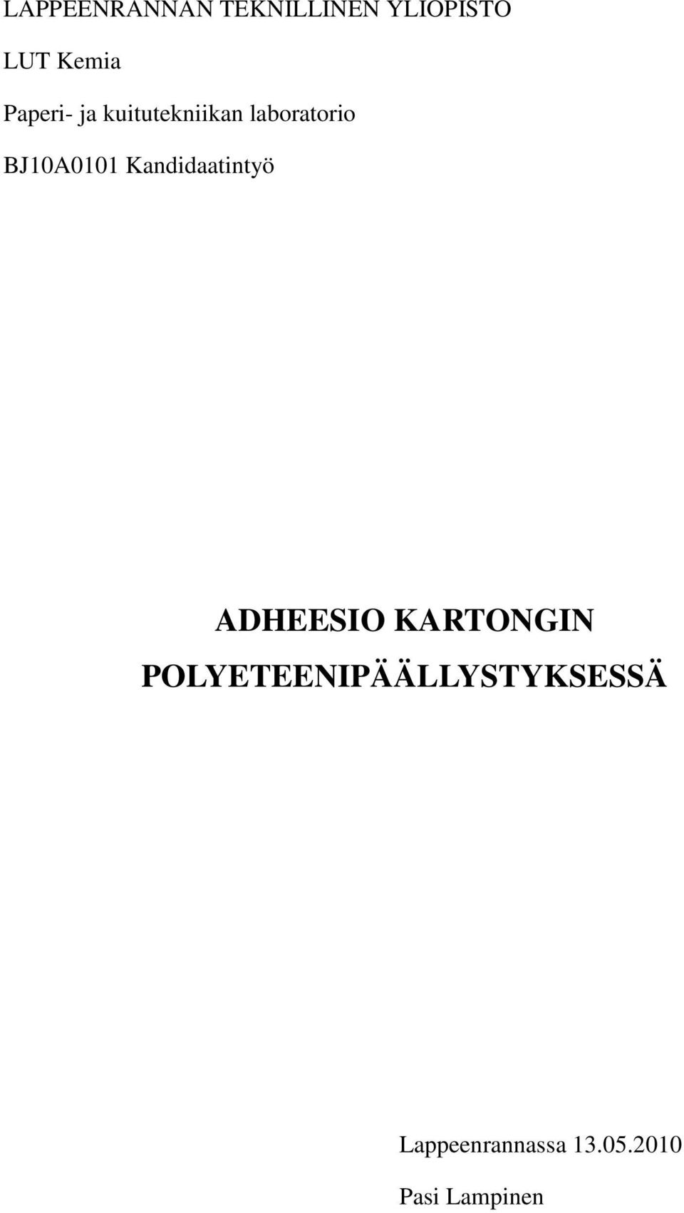 Kandidaatintyö ADHEESIO KARTONGIN
