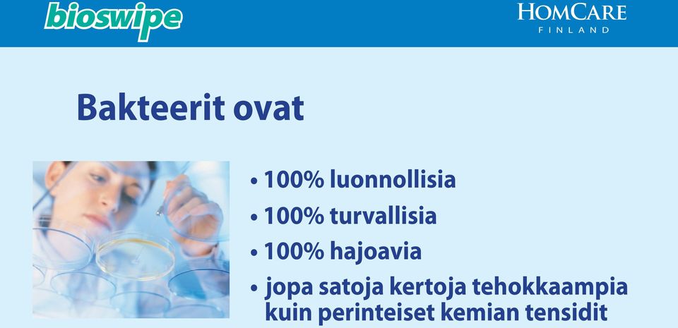 jopa satoja kertoja tehokkaampia