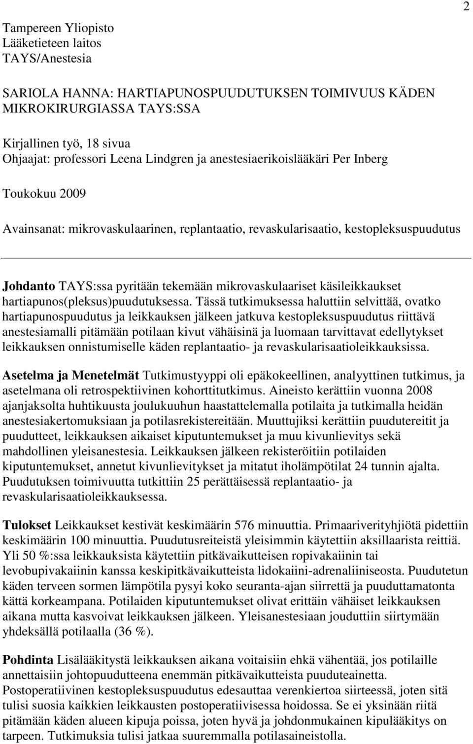 käsileikkaukset hartiapunos(pleksus)puudutuksessa.