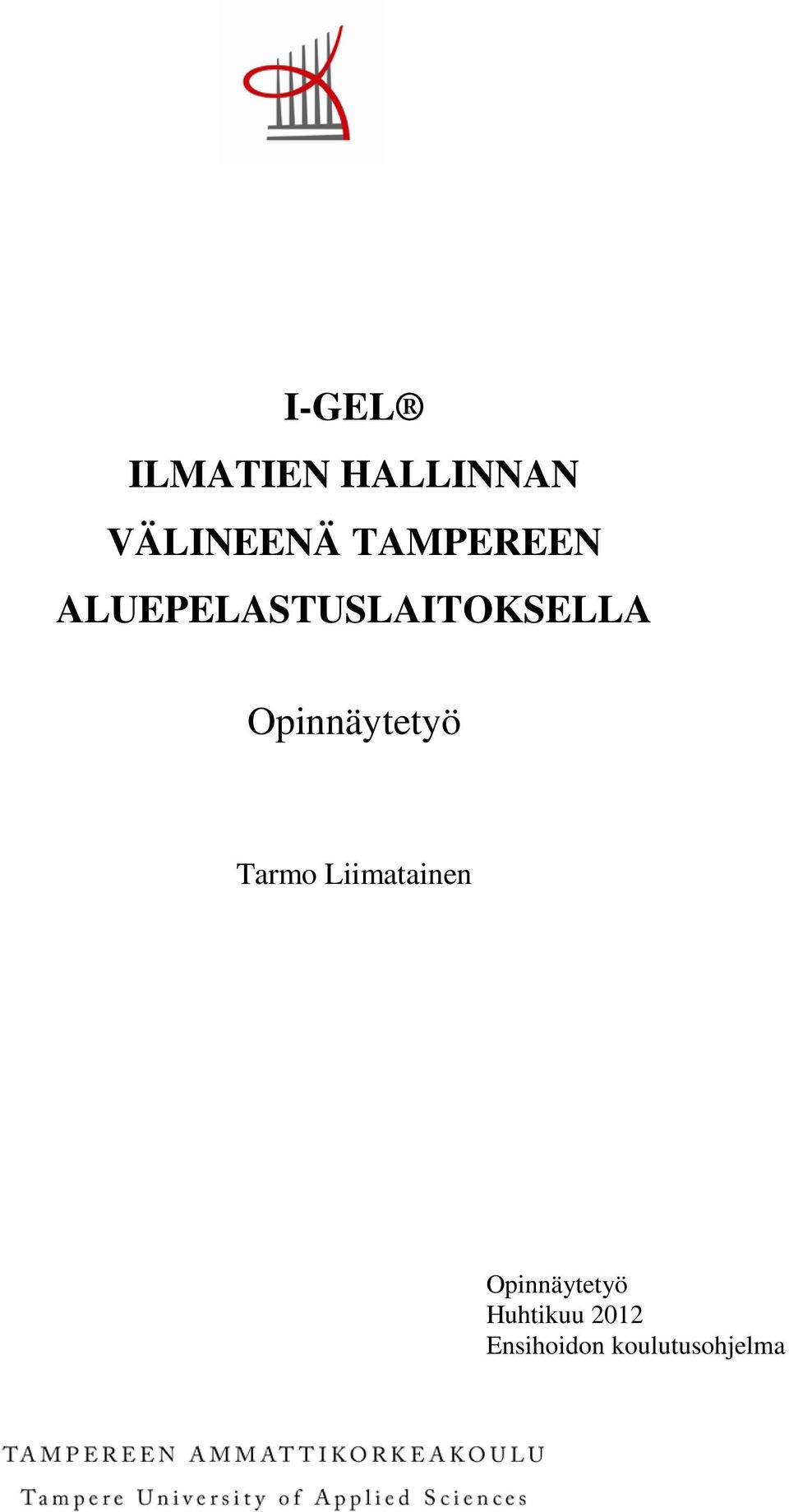 Opinnäytetyö Tarmo Liimatainen