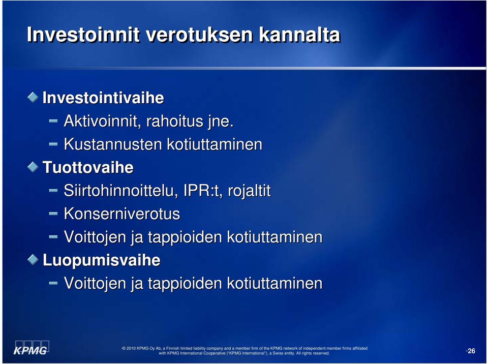 Kustannusten kotiuttaminen Tuottovaihe Siirtohinnoittelu,