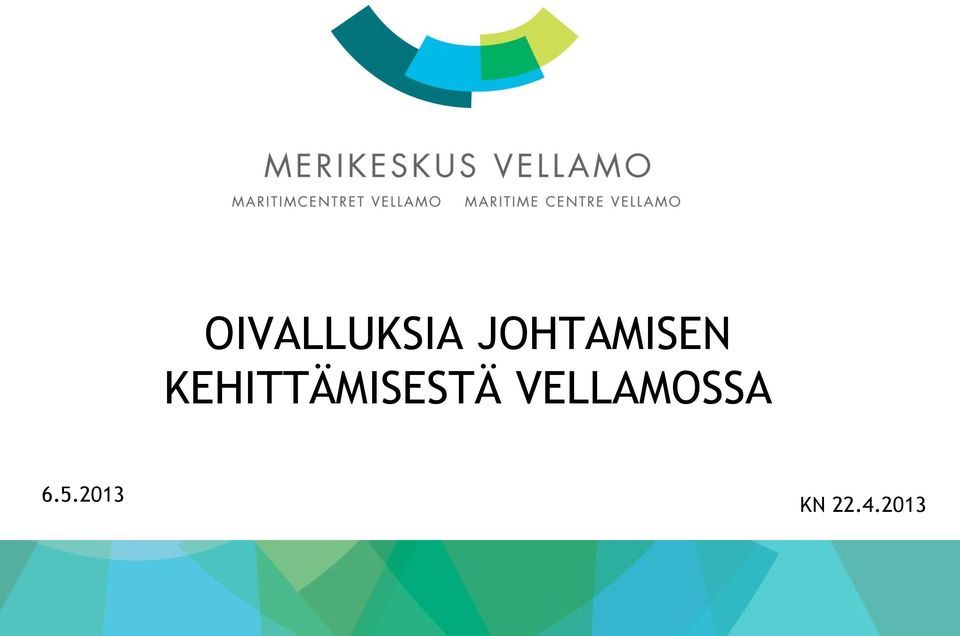 KEHITTÄMISESTÄ