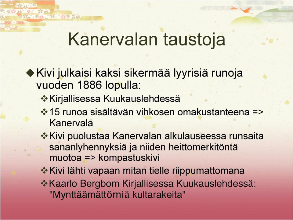 alkulauseessa runsaita sananlyhennyksiä ja niiden heittomerkitöntä muotoa => kompastuskivi Kivi lähti