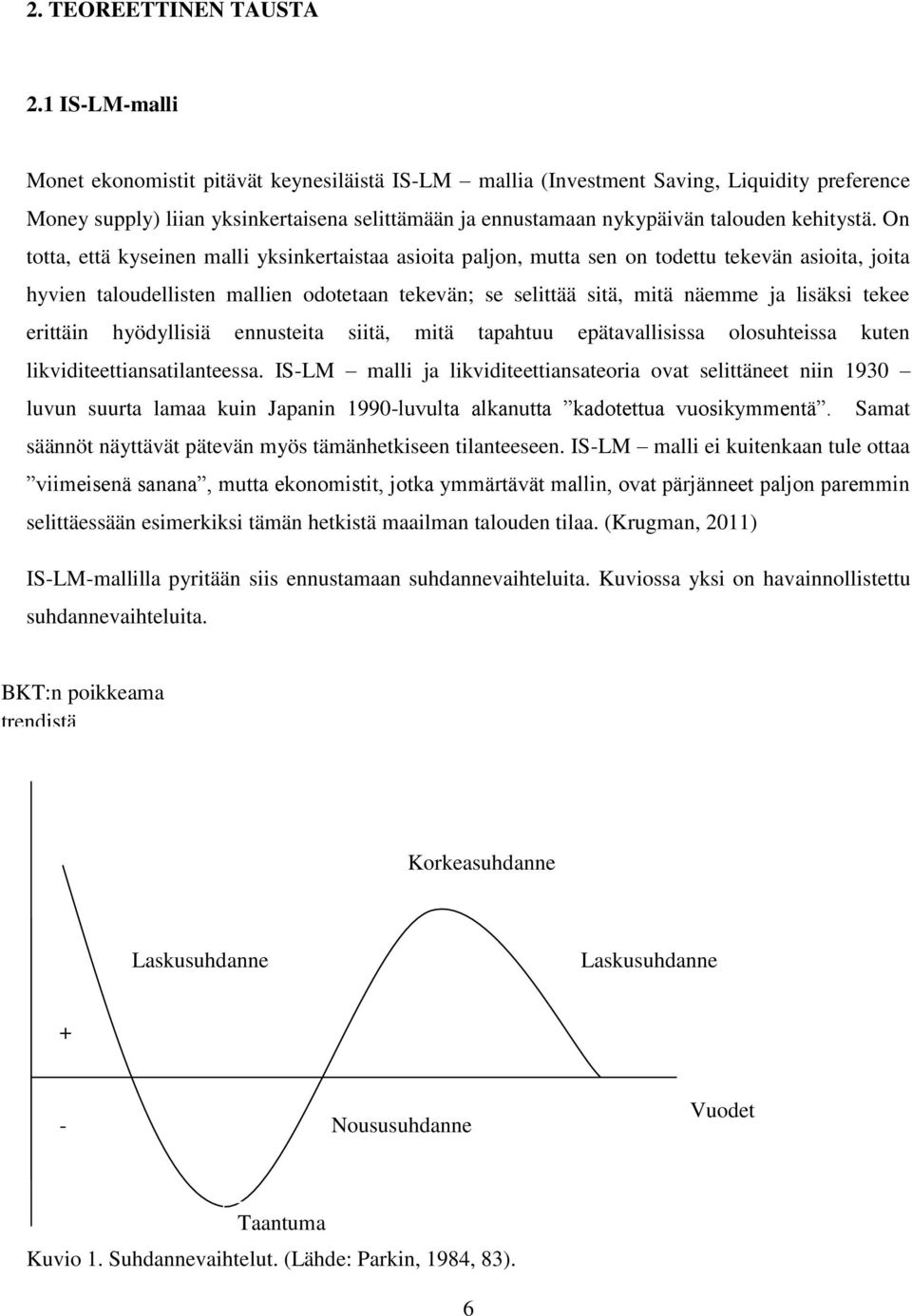 kehitystä.