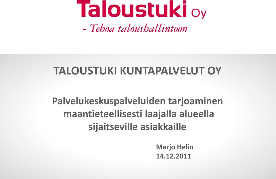 maantieteellisesti laajalla alueella