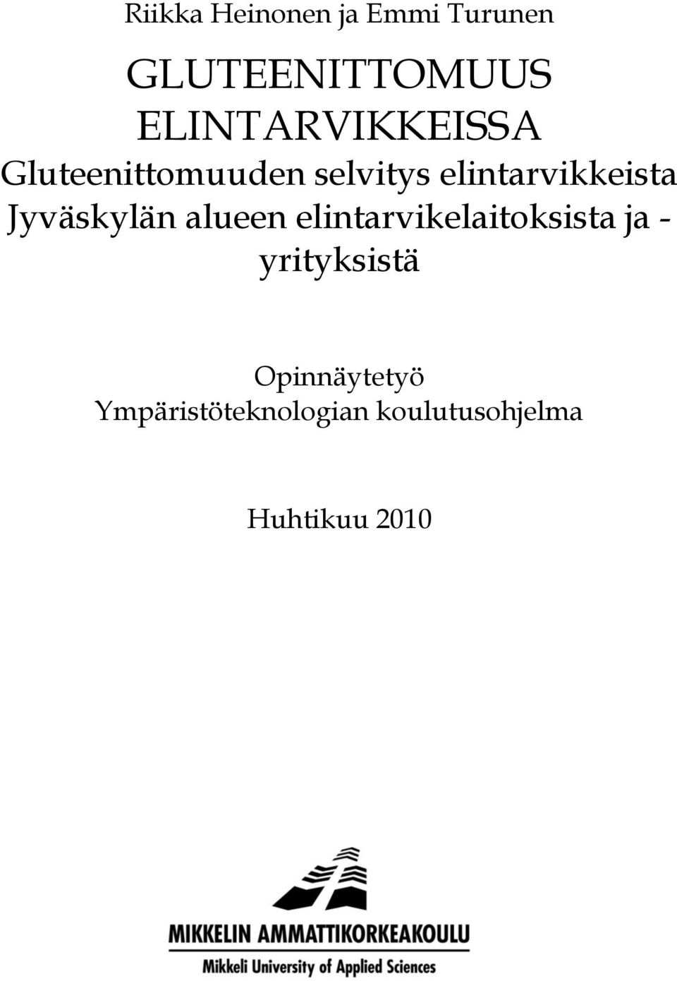 elintarvikkeista Jyväskylän alueen elintarvikelaitoksista