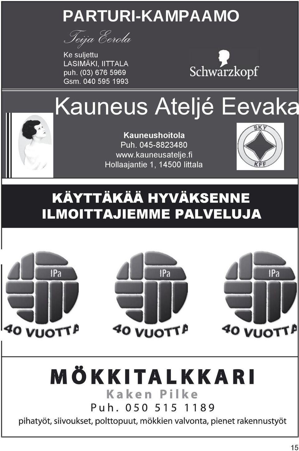 040 595 1993 Kauneus Atejé Eevakaisa Kauneushoitoa Puh.