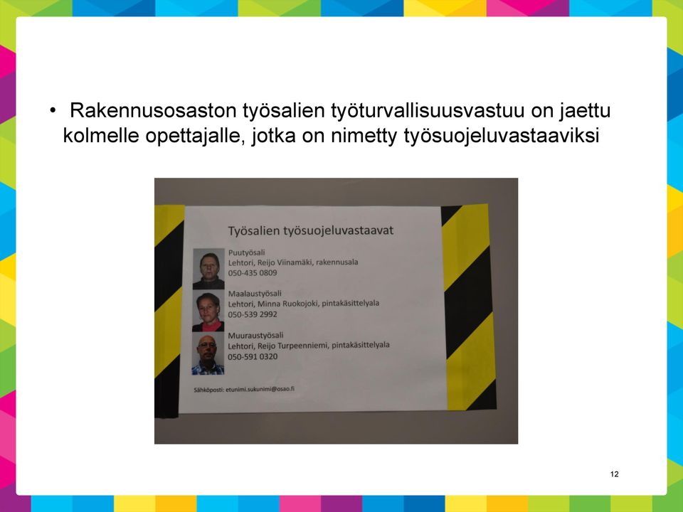 jaettu kolmelle opettajalle,