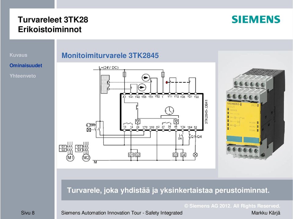 kuittaus valvottu kuittaus sallintatulo solenoidilukko, jousilukitus, avaus solenoidilla