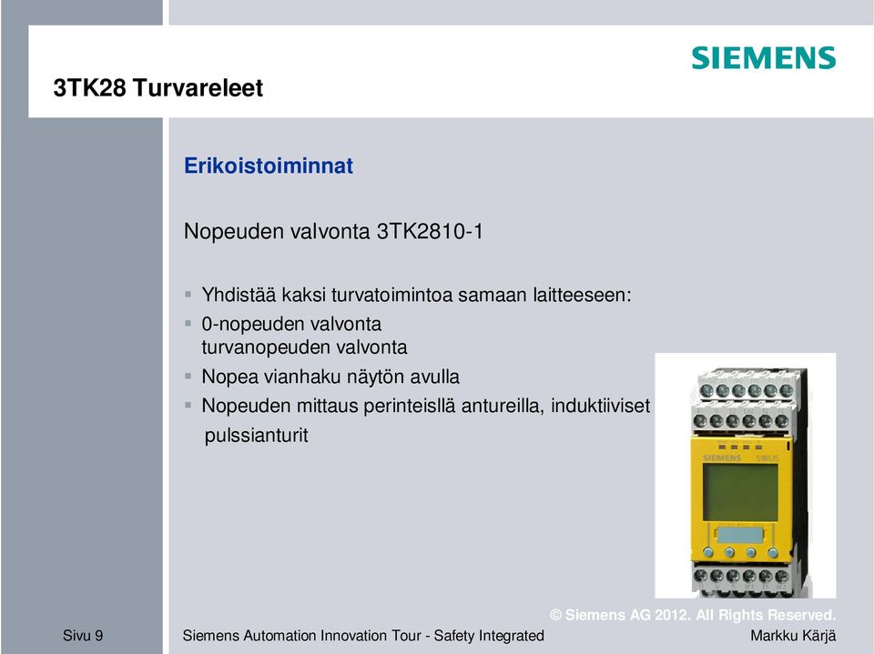 valvonta turvanopeuden valvonta Nopea vianhaku näytön avulla