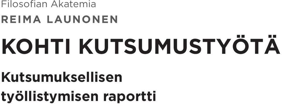 KUTSUMUSTYÖTÄ