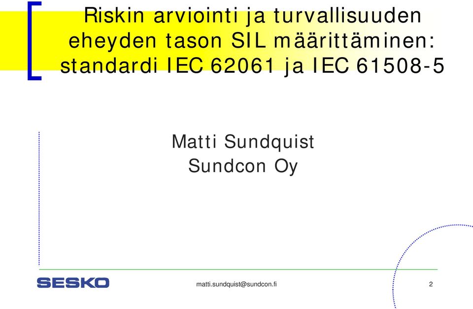 standardi IEC 62061 ja IEC 61508-5