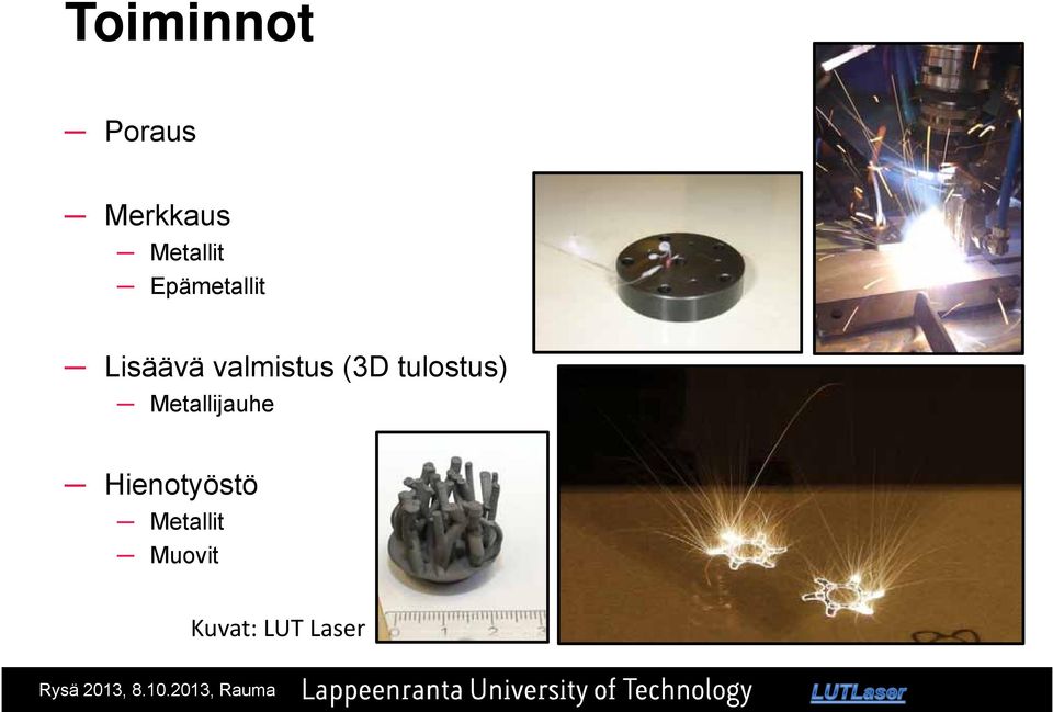 tulostus) Metallijauhe Hienotyöstö