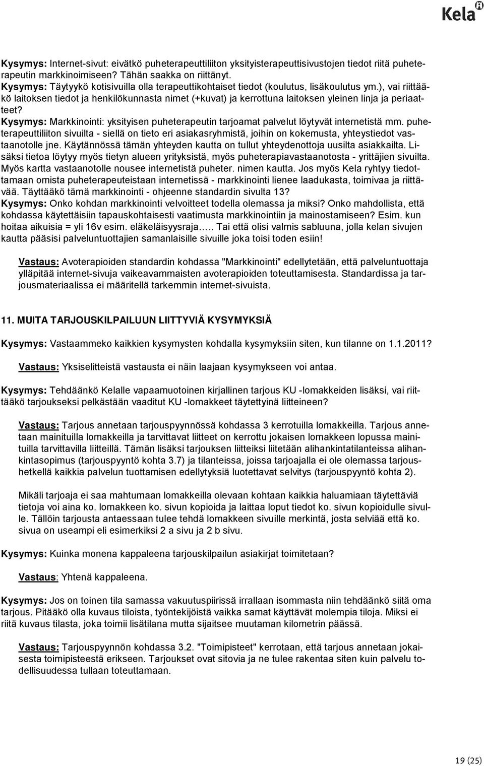 ), vai riittääkö laitoksen tiedot ja henkilökunnasta nimet (+kuvat) ja kerrottuna laitoksen yleinen linja ja periaatteet?