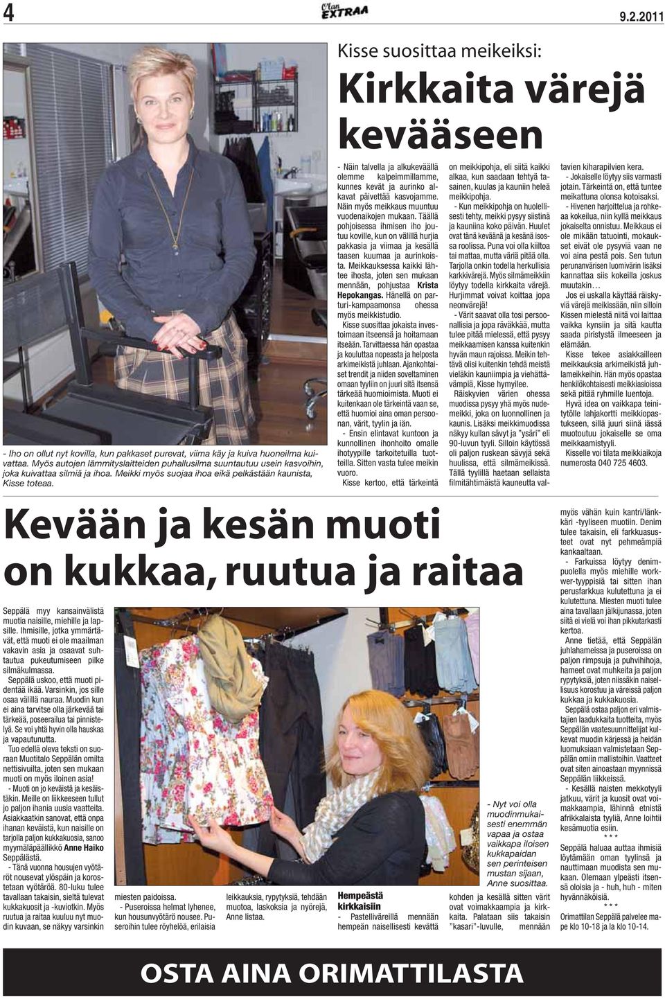 Ensimmäisiin ravitsemusliike Tahdon Back to the sixties -karkeloihin on ilmoittautunut Suomen Mansesta Kim Brown bändeineen, Simo Jalosen Five Comets -yhtyeen keralla.