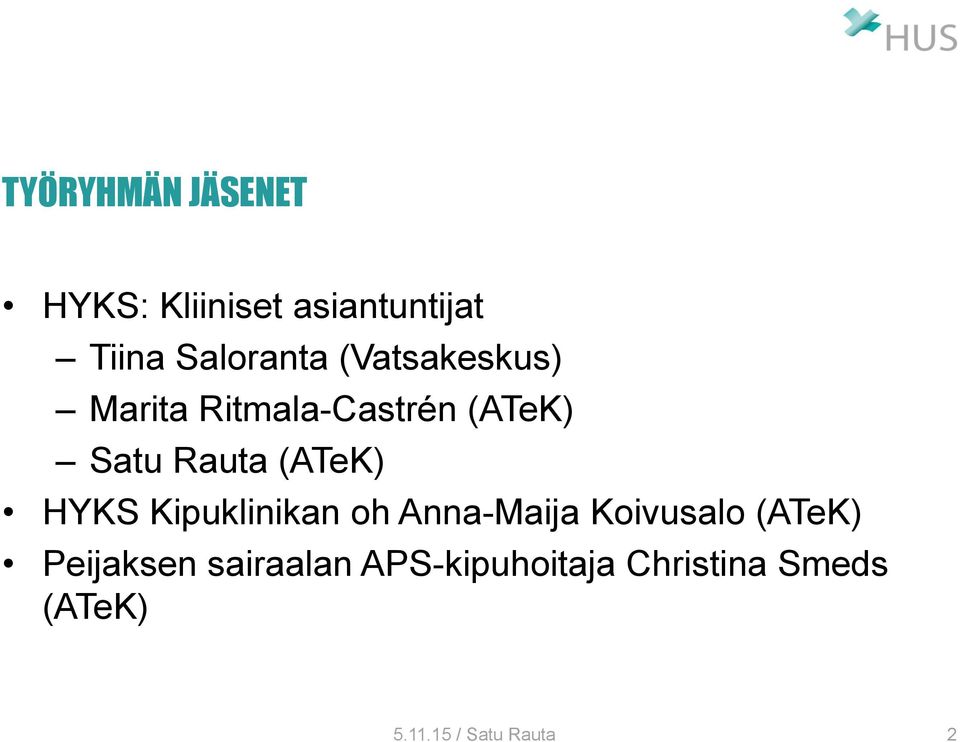 HYKS Kipuklinikan oh Anna-Maija Koivusalo (ATeK) Peijaksen