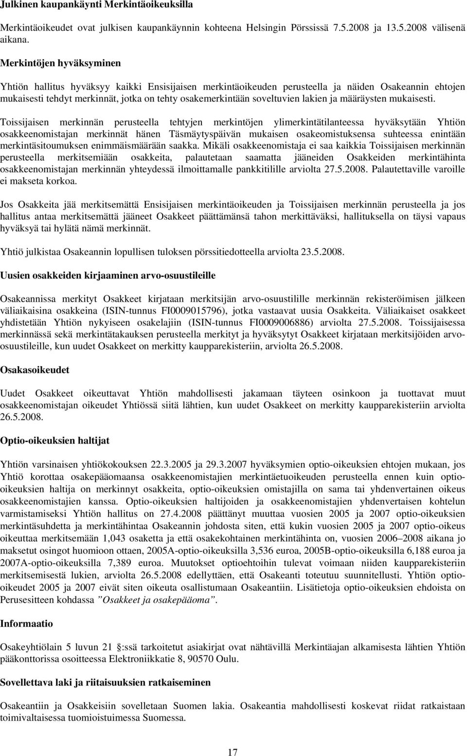 lakien ja määräysten mukaisesti.