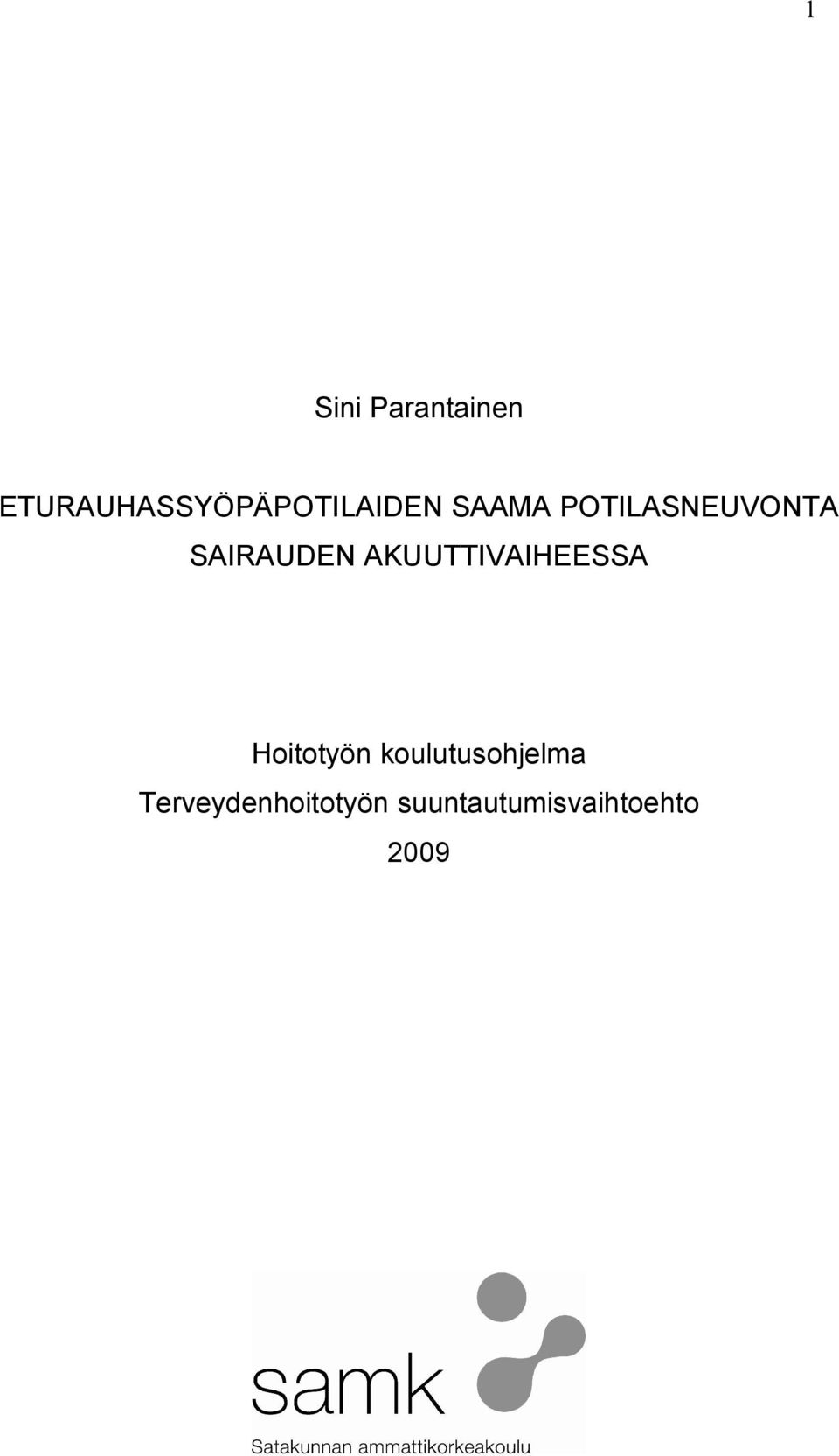 POTILASNEUVONTA SAIRAUDEN