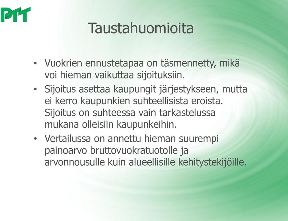 Sijoitus on suhteessa vain tarkastelussa mukana olleisiin kaupunkeihin.