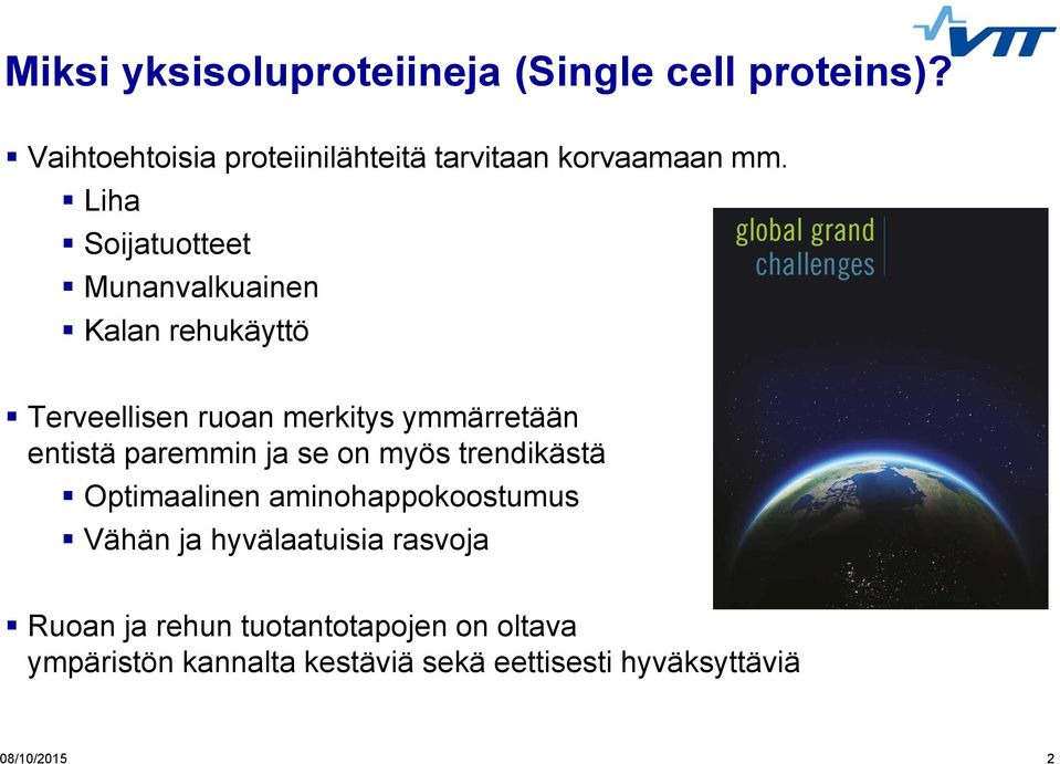 Liha Soijatuotteet Munanvalkuainen Kalan rehukäyttö Terveellisen ruoan merkitys ymmärretään entistä