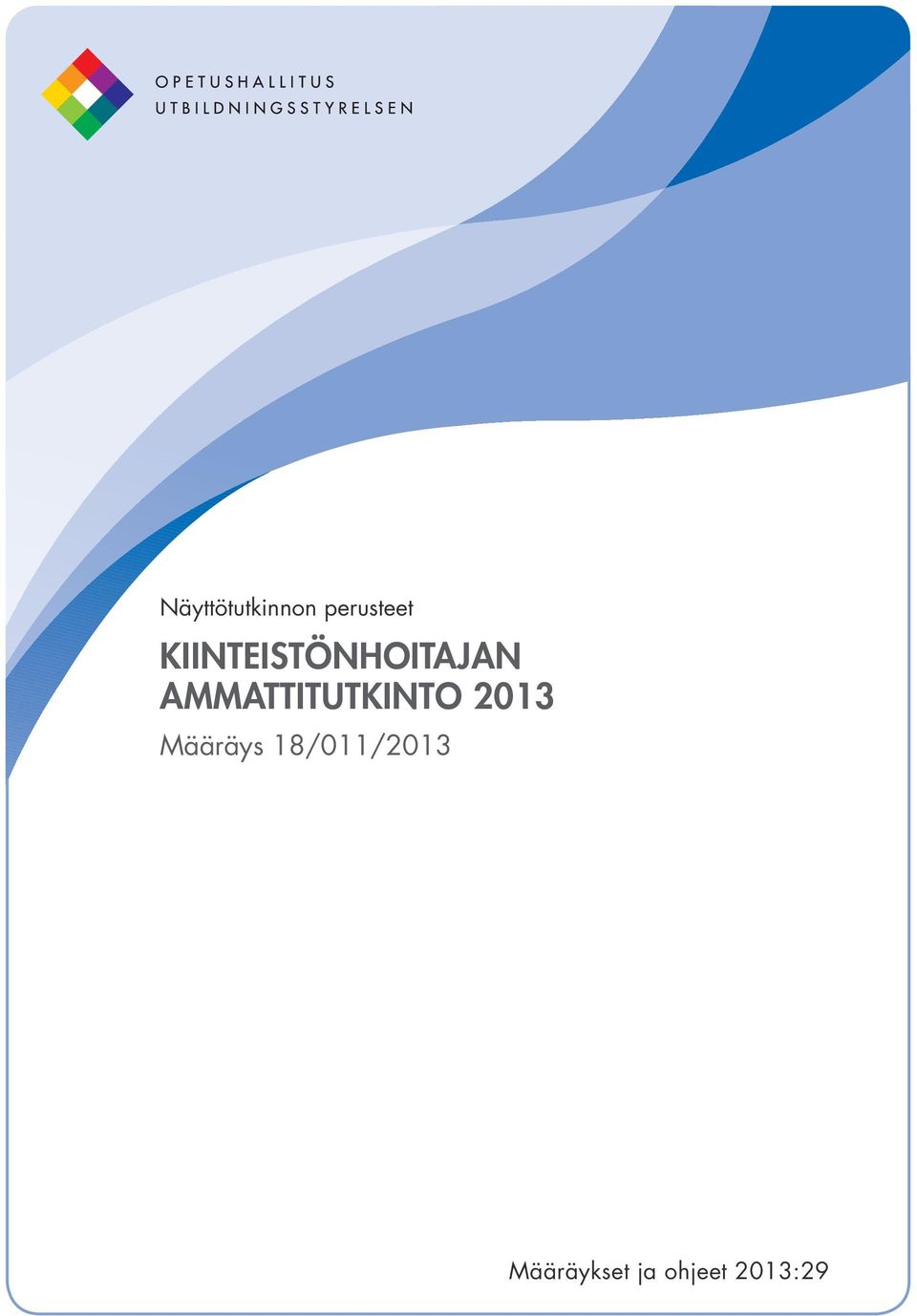 AMMATTITUTKINTO 2013 Määräys